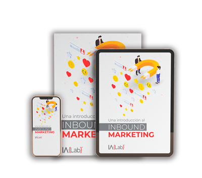 Descarga GRATIS el ebook: Una Introducción al Inbound Marketing - iA{Lab}