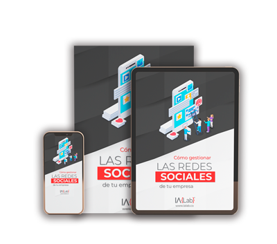 Descarga GRATIS el ebook: Cómo gestionar las redes sociales de tu empresa - iA{Lab}