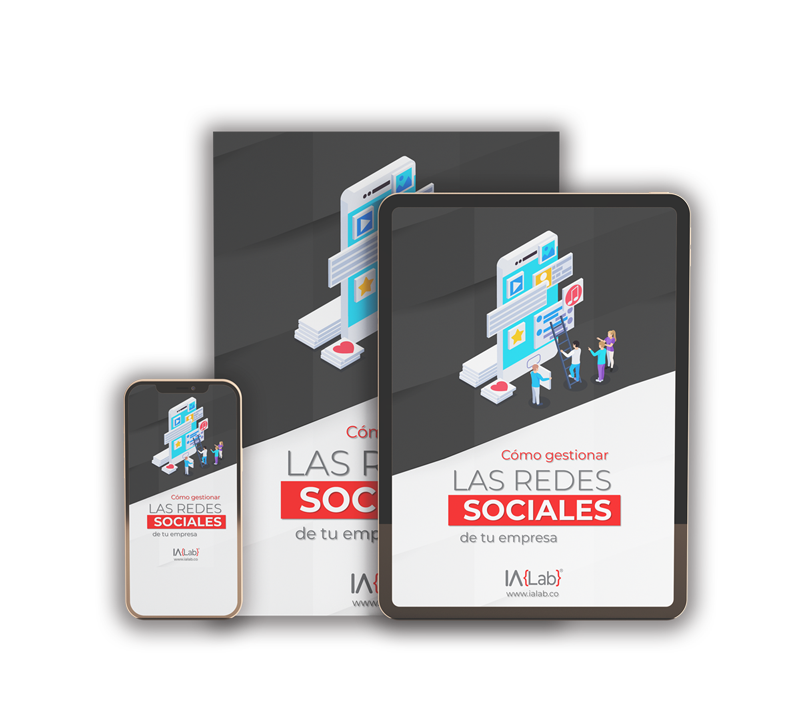 Descarga GRATIS el ebook: Cómo gestionar las redes sociales de tu empresa - iA{Lab}