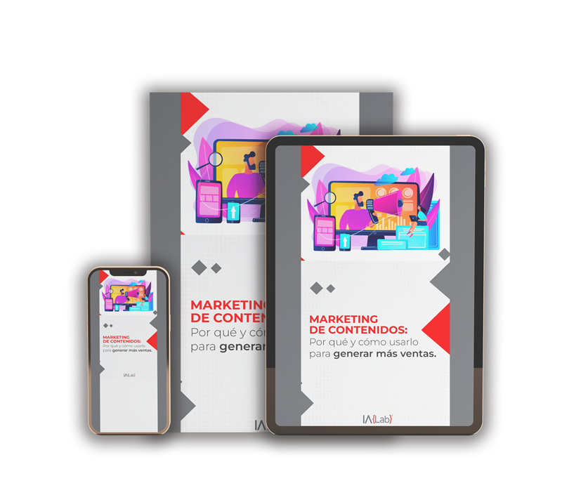 Descarga GRATIS el ebook: Marketing de contenidos: por qué y cómo usarlo para generar ventas - iA{Lab}