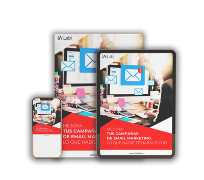 Descarga GRATIS el ebook: Una Mejora tus campañas de email marketing lo que nadie te había dicho - iA{Lab}