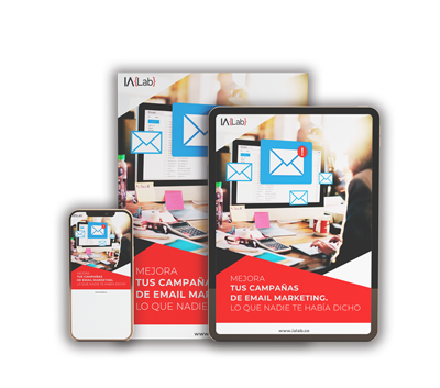 Descarga GRATIS el ebook: Una Mejora tus campañas de email marketing lo que nadie te había dicho - iA{Lab}